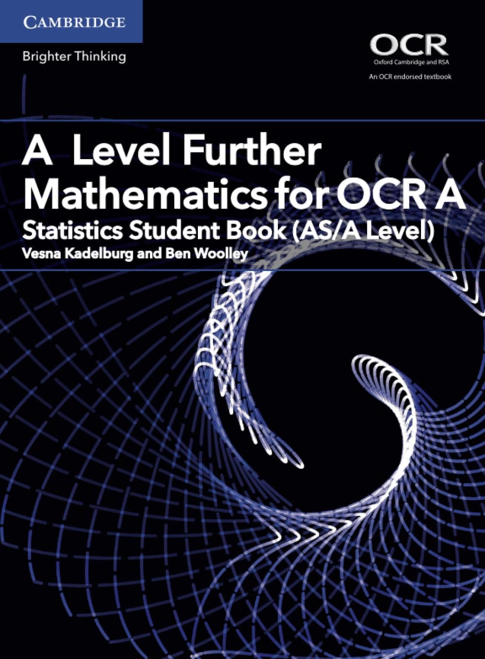 A Level Further Mathematics for OCR A Statistics Student Book (AS/A Level)