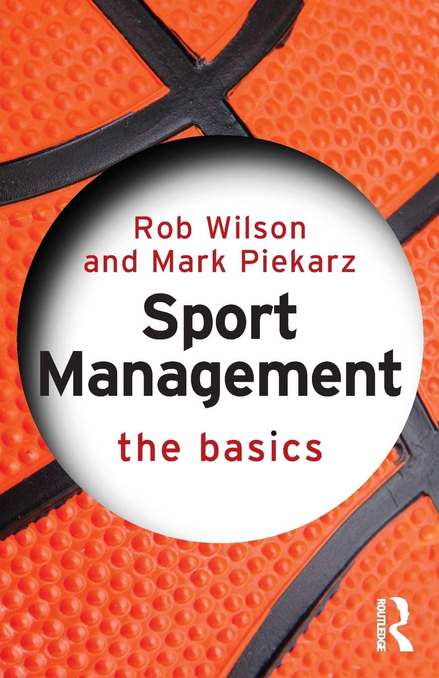 Routledge Sport Management: The Basics
