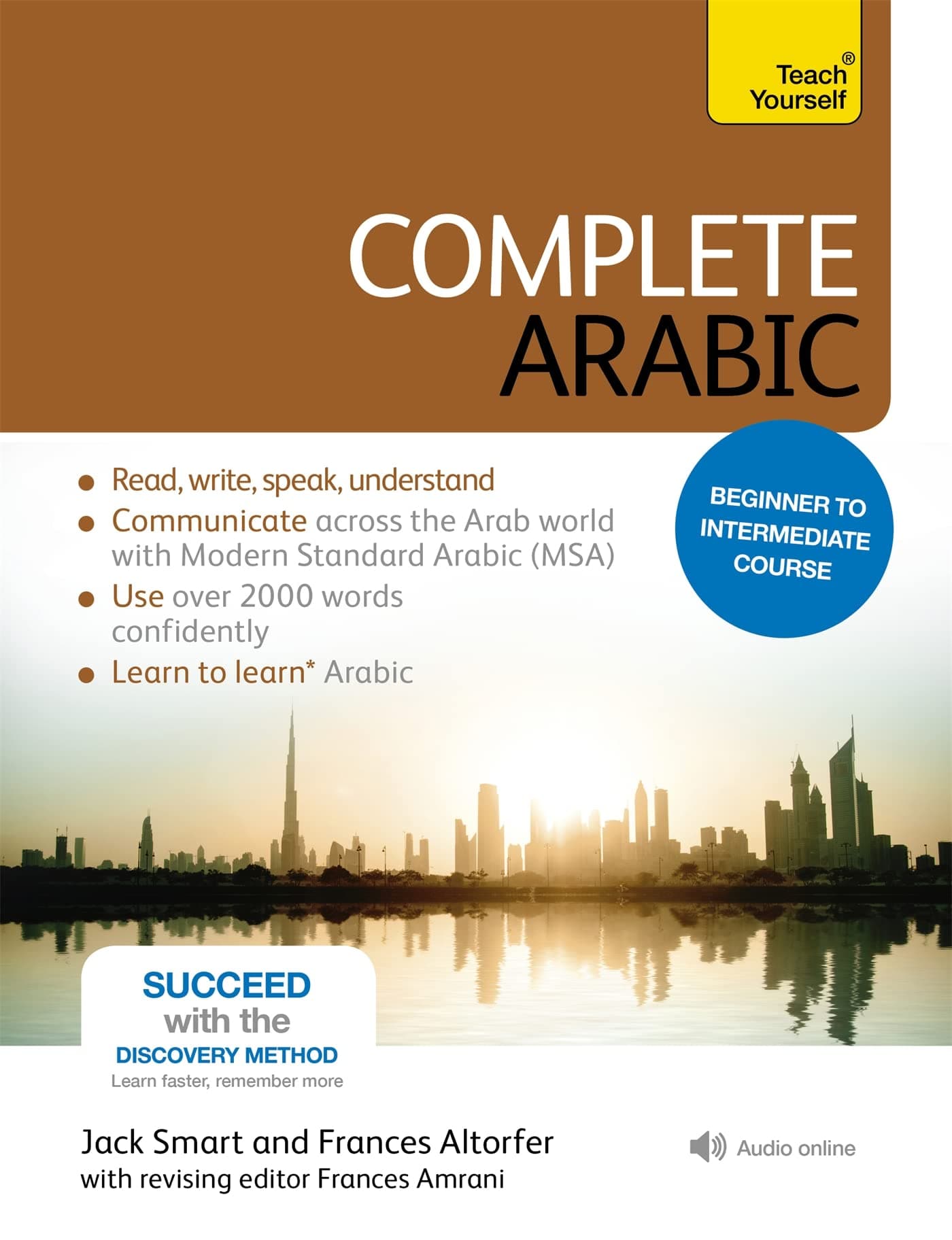 Complete Arabic Beginner to Intermediate Course: Learn to read, write, speak and understand a new language with Teach Yourself (Complete Language Learning series)