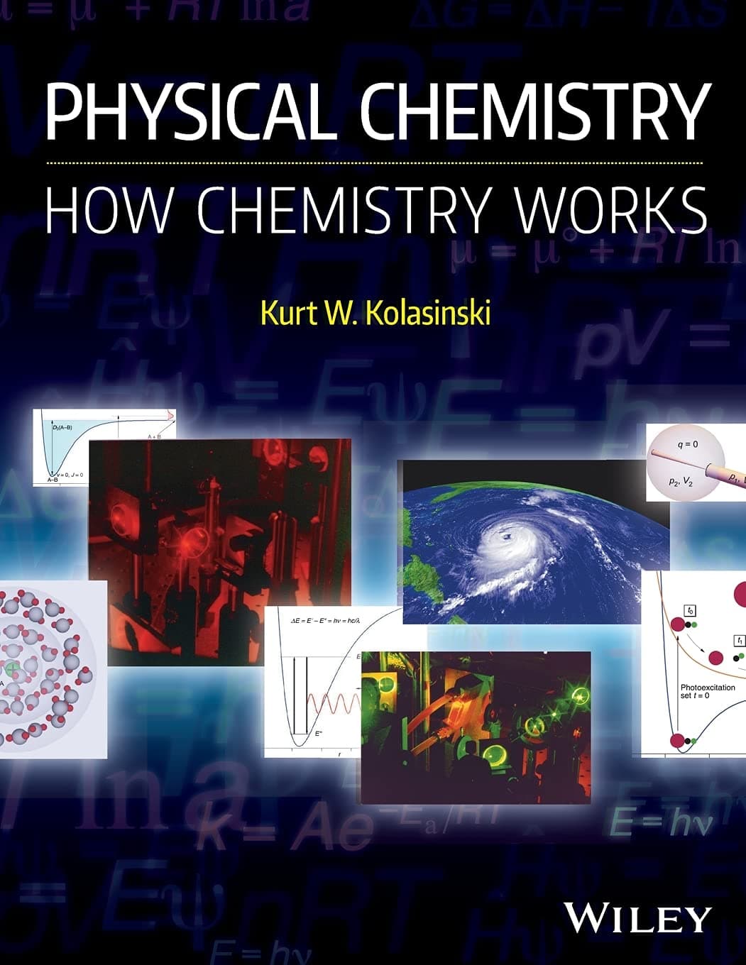 Physical Chemistry: How Chemistry Works