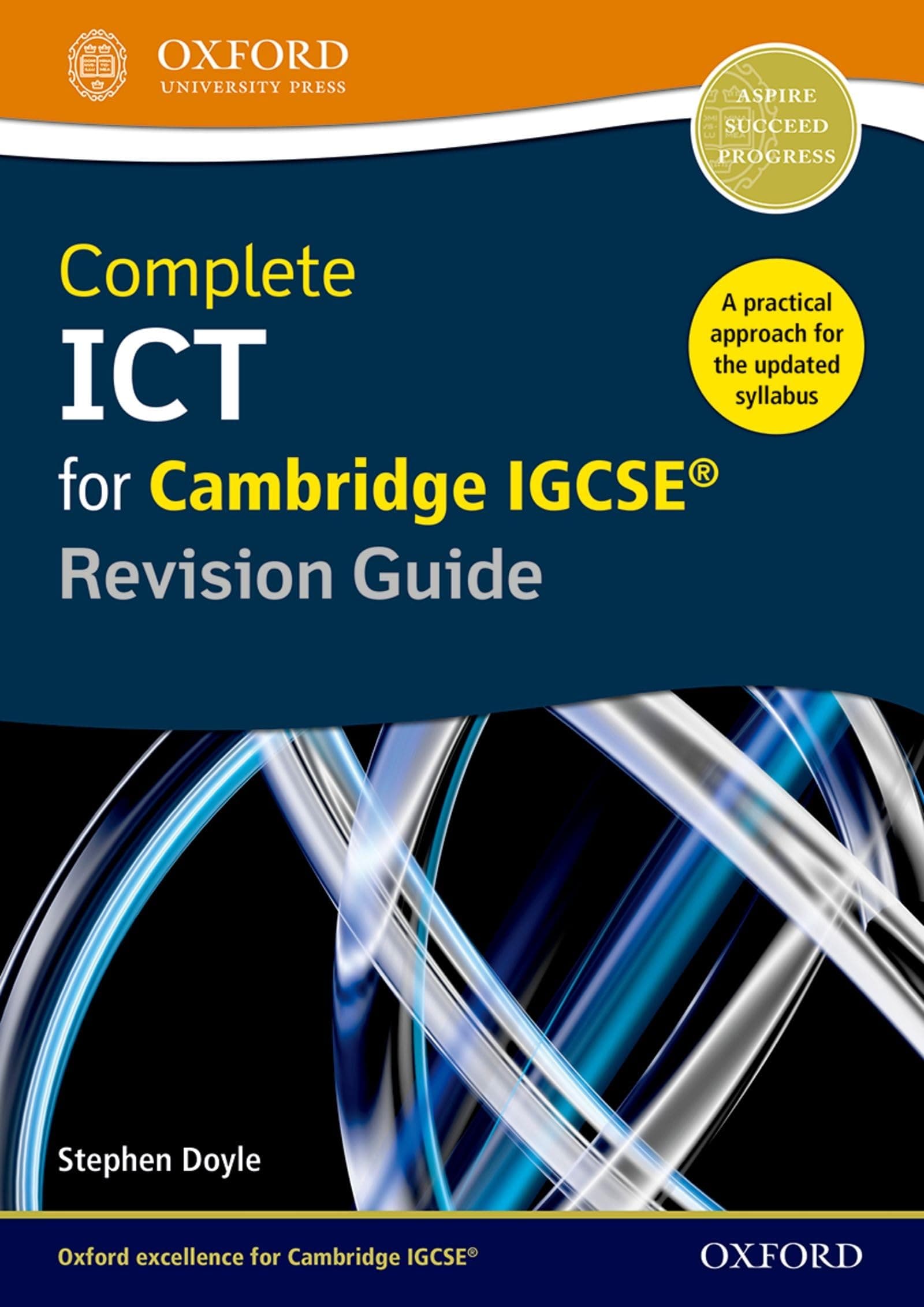 Complete ICT for Cambridge IGCSE Revision Guide (Second Edition) (Complete ICT for Cambridge IGCSE Second edition) Paperback – 17 Dec. 2015