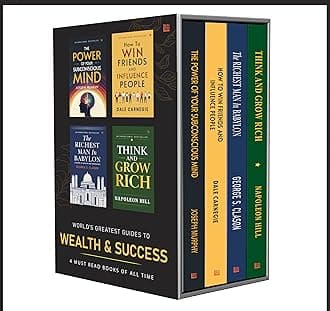 World’s Greatest Guides to Wealth & Success: 4 Must Read Books Boxset | The Power of Your Subconscious Mind | How to Win Friends and Influence People | Think and Grow Rich | Richest Man in Babylon