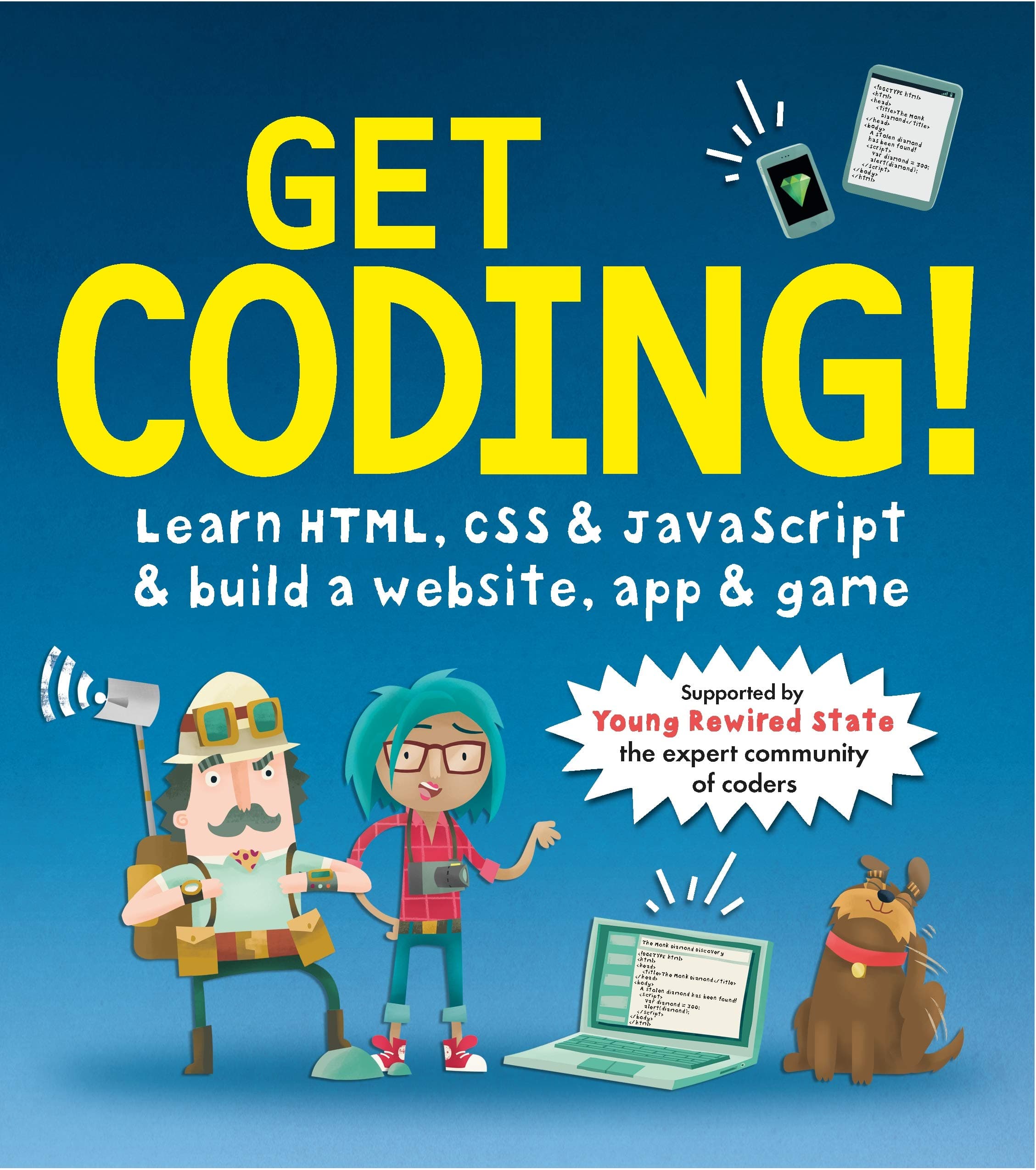 PENGUIN Get Coding! Learn HTML, CSS, and JavaScript and Build a Website, App, and Game