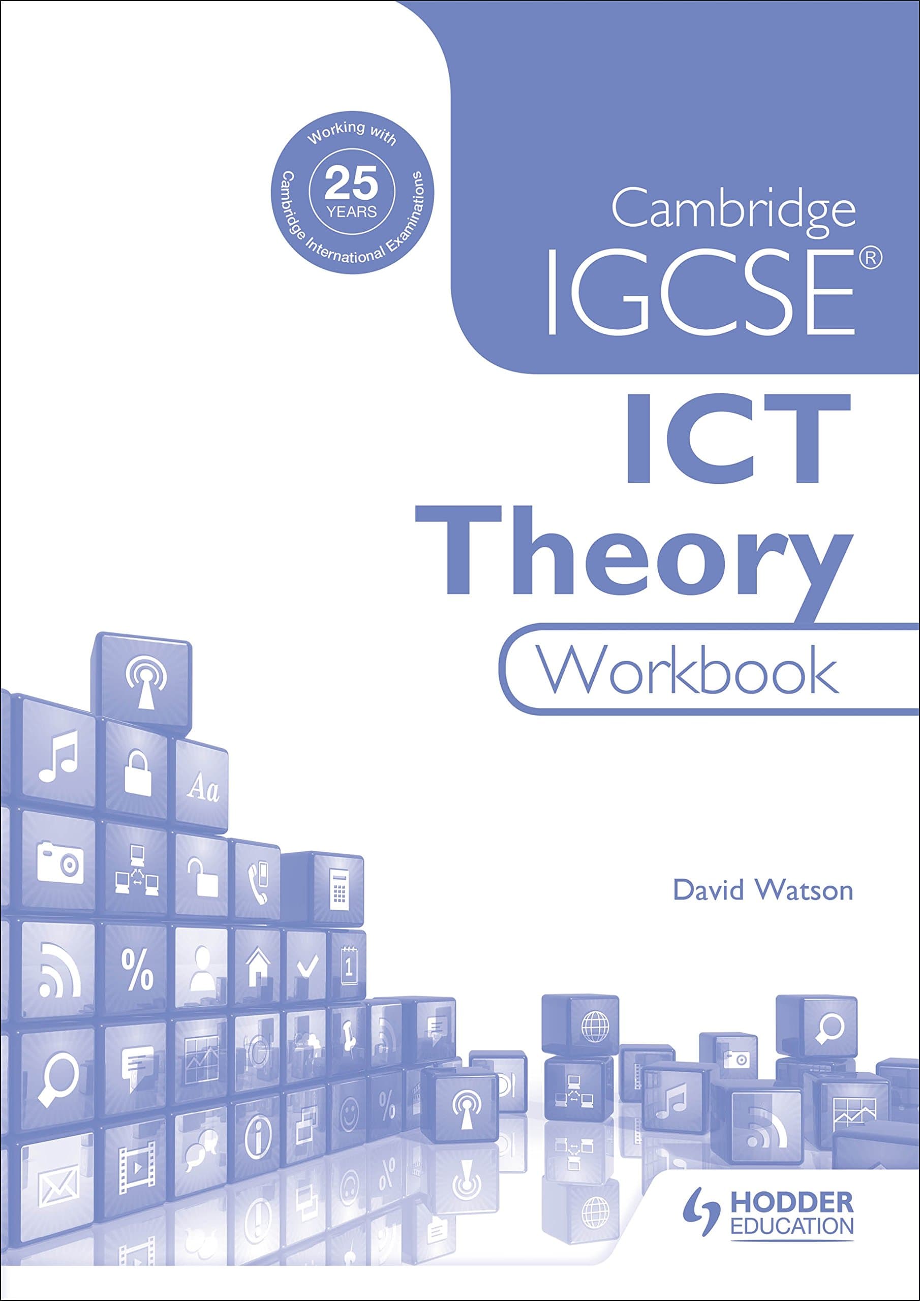 Cambridge IGCSE® ICT Theory Workbook