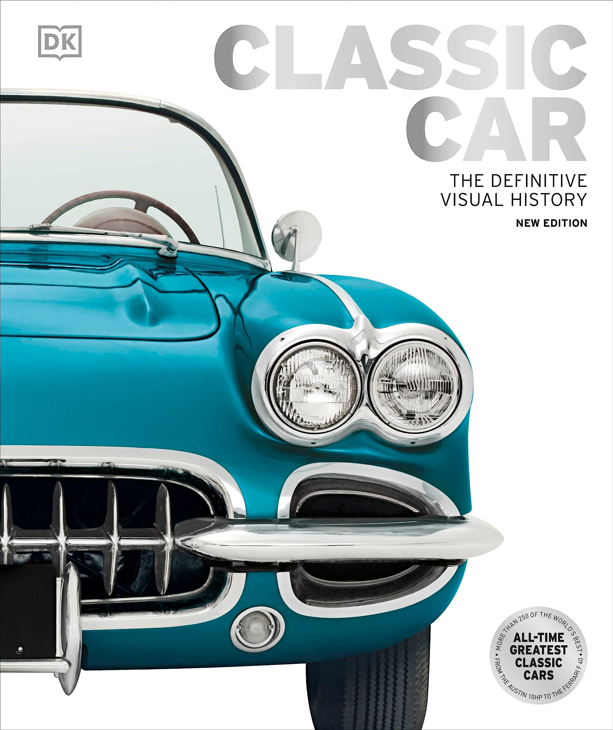 Classic Car: The Definitive Visual History (DK Definitive Visual Histories) Hardcover – 11 April 2023