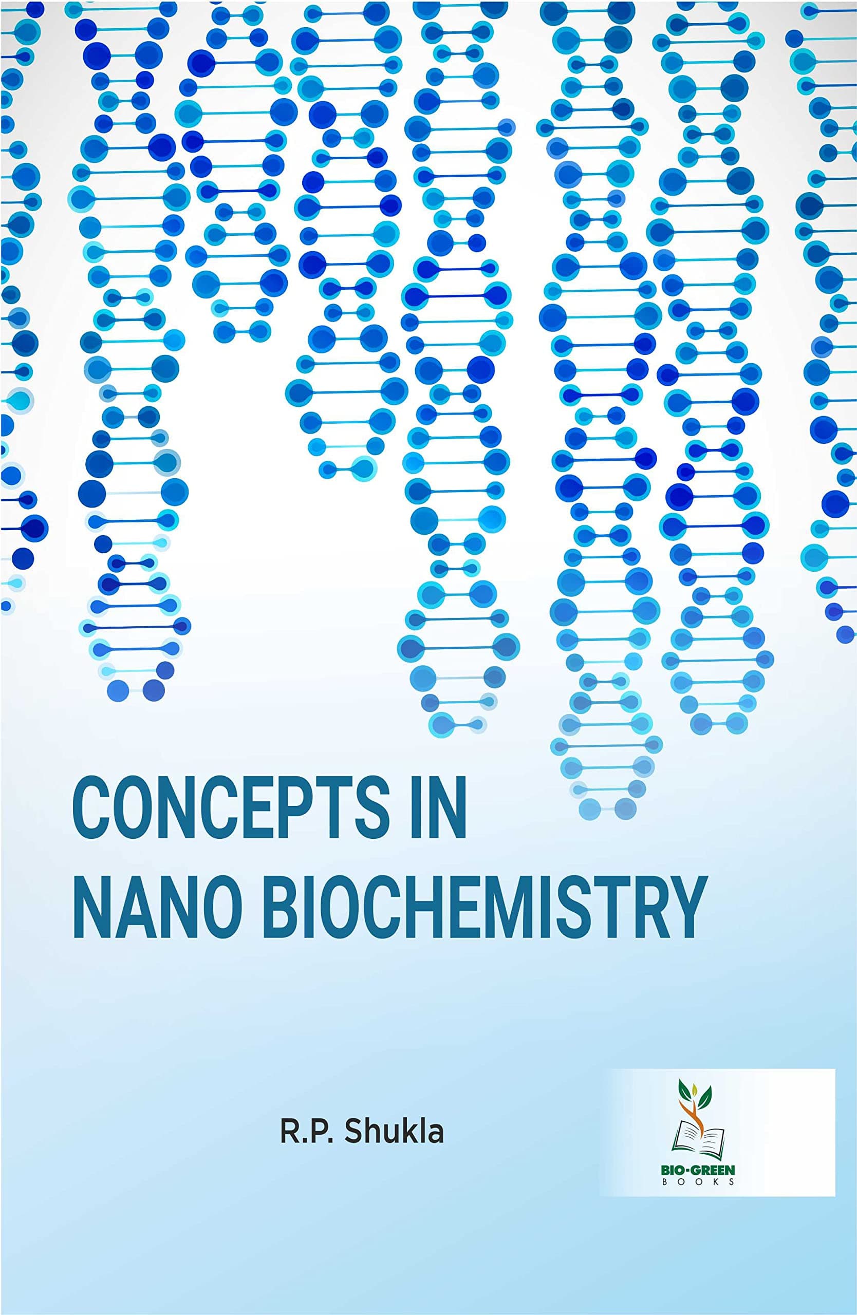 Concepts in Nano Biochemistry
