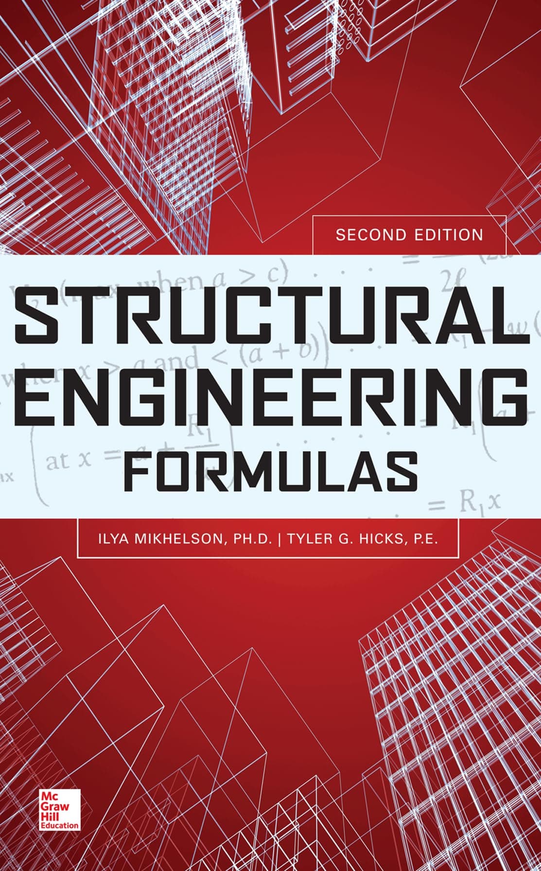 McGraw-Hill Education Structural Engineering Formulas, Second Edition