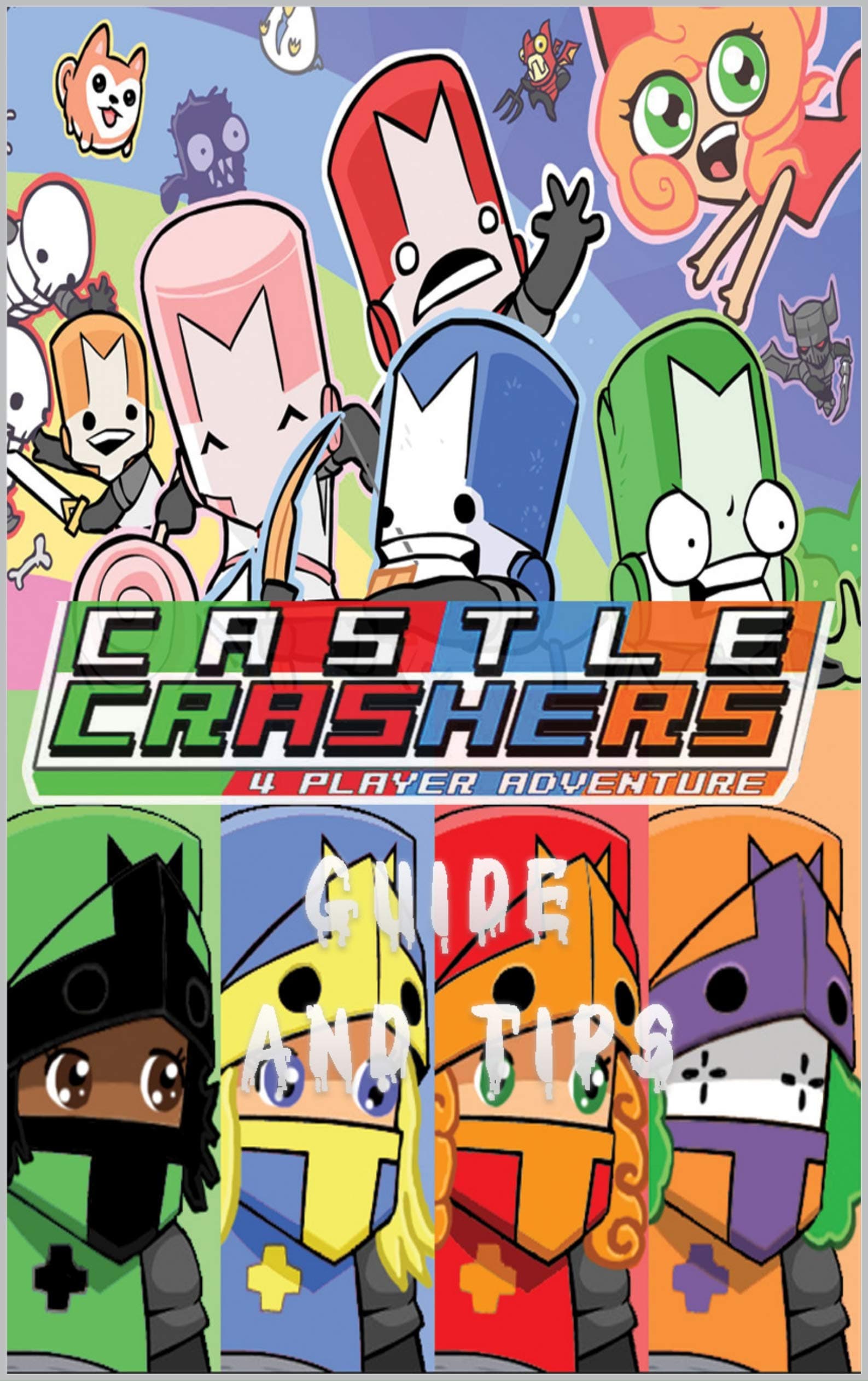 Wiki, Guide, Tips and Cheats for Castle Crasher: Guide, cheats and Tips