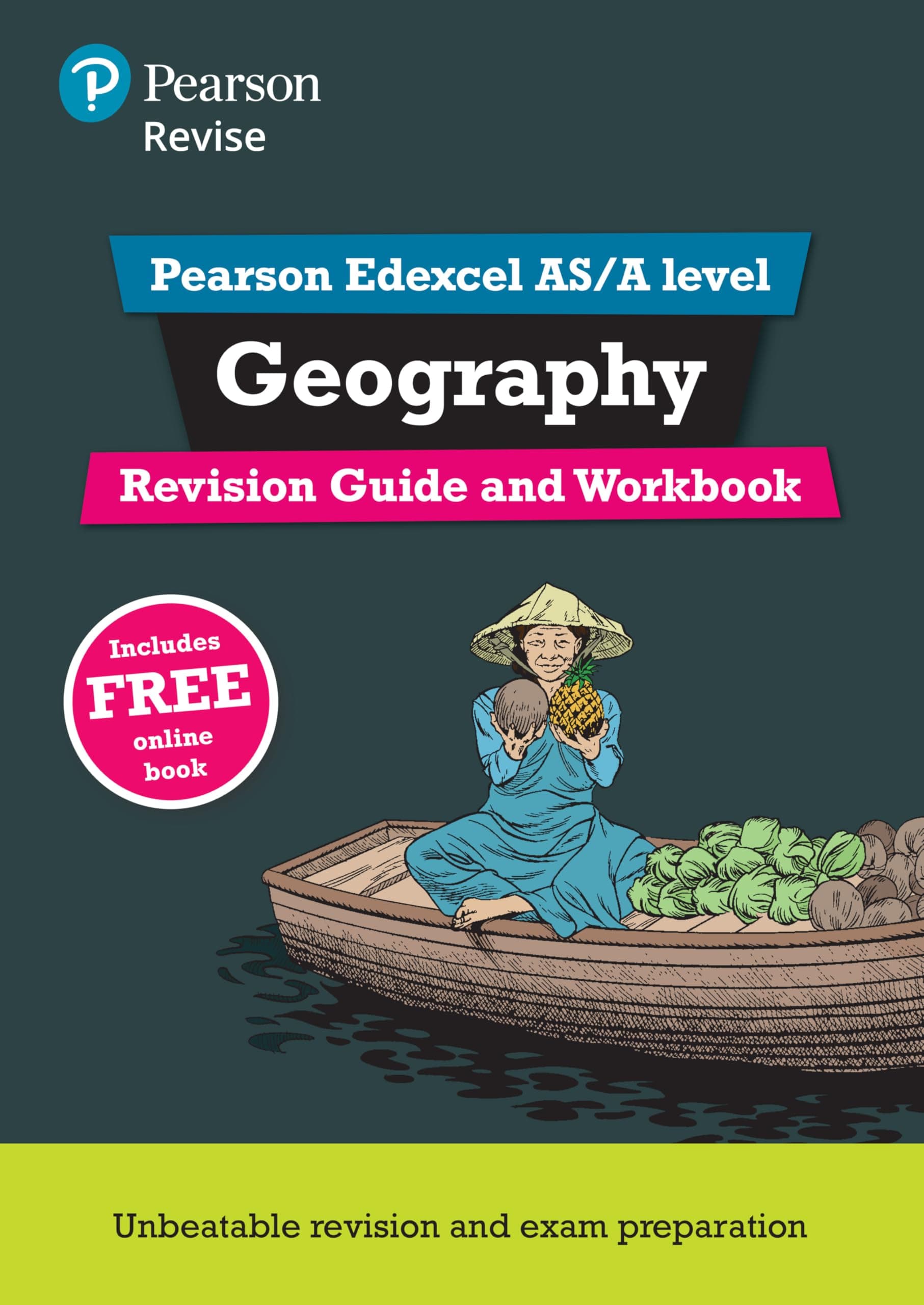 REVISE Pearson Edexcel AS/A Level Geography Revision Guide & Workbook: includes online edition