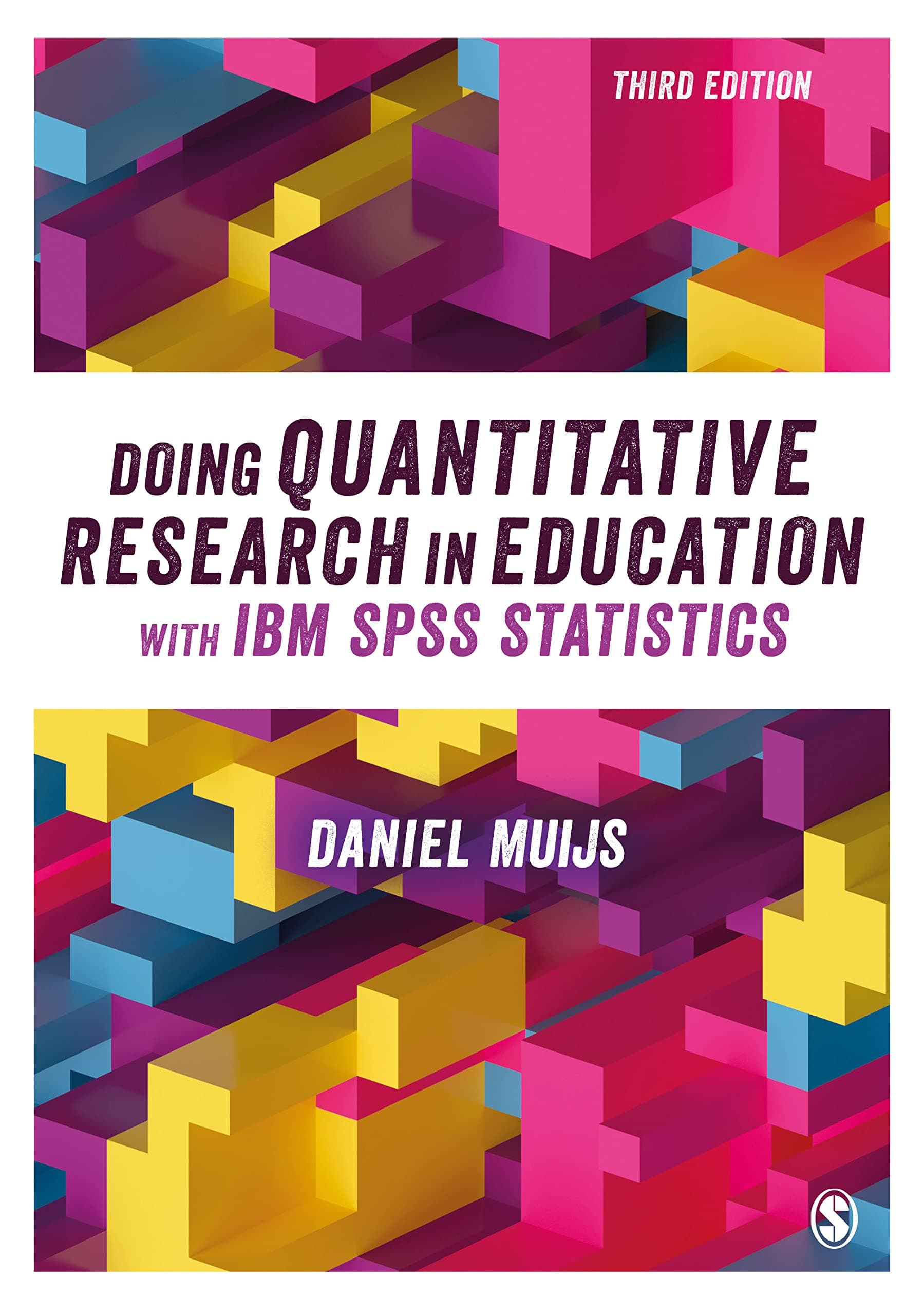 DOING QUANTITATIVE RESEARCH IN EDUCATION WITH IBM SPSS STATISTICS
