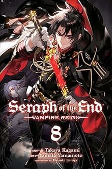 Seraph of the End, Vol. 8: Vampire Reign: Volume 8