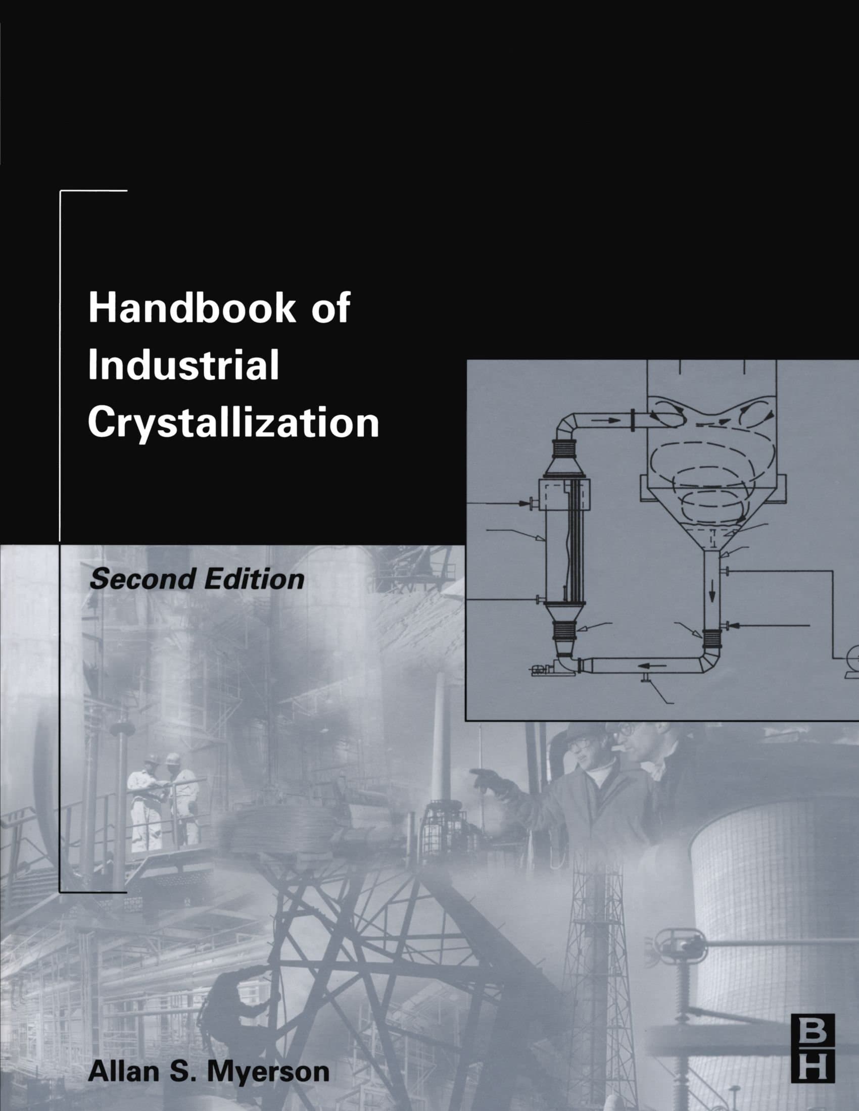 Handbook of Industrial Crystallization: Second Edition