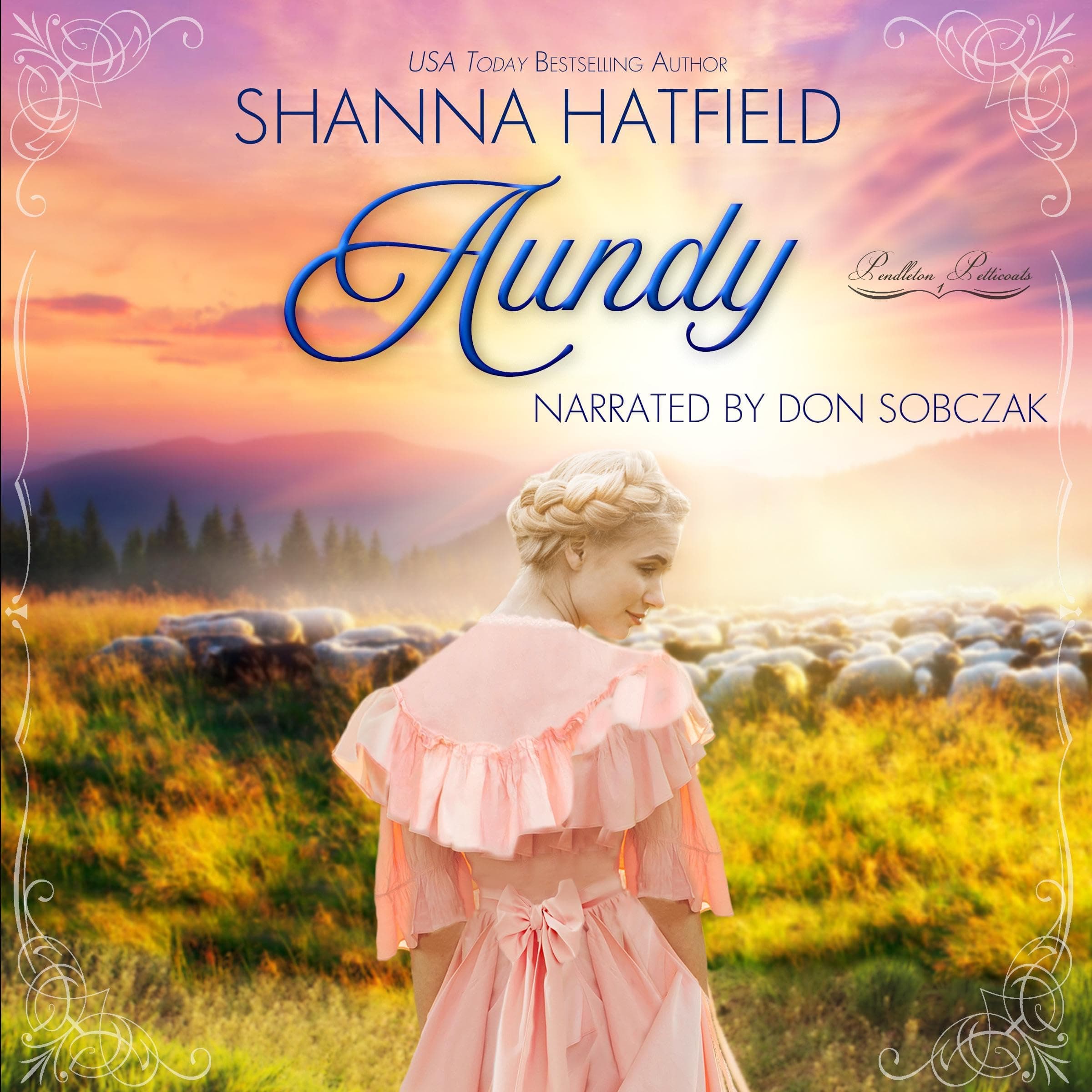 Aundy: Pendleton Petticoats, Volume 1