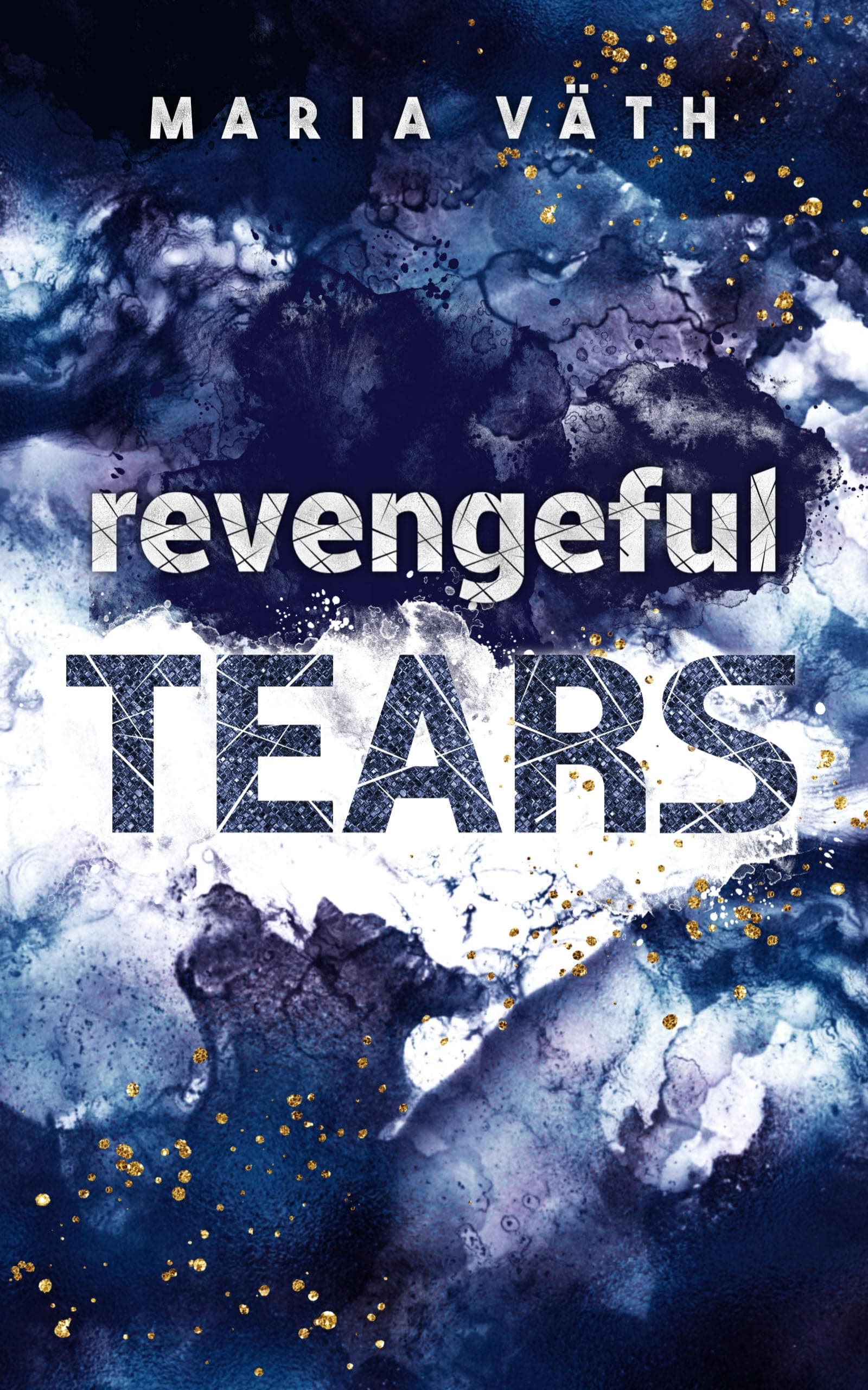 Revengeful Tears