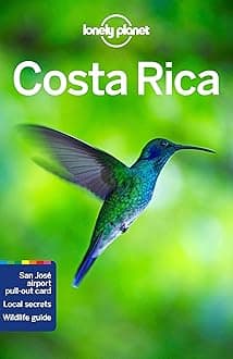 Lonely Planet Costa Rica: Perfect for exploring top sights and taking roads less travelled (Travel Guide)