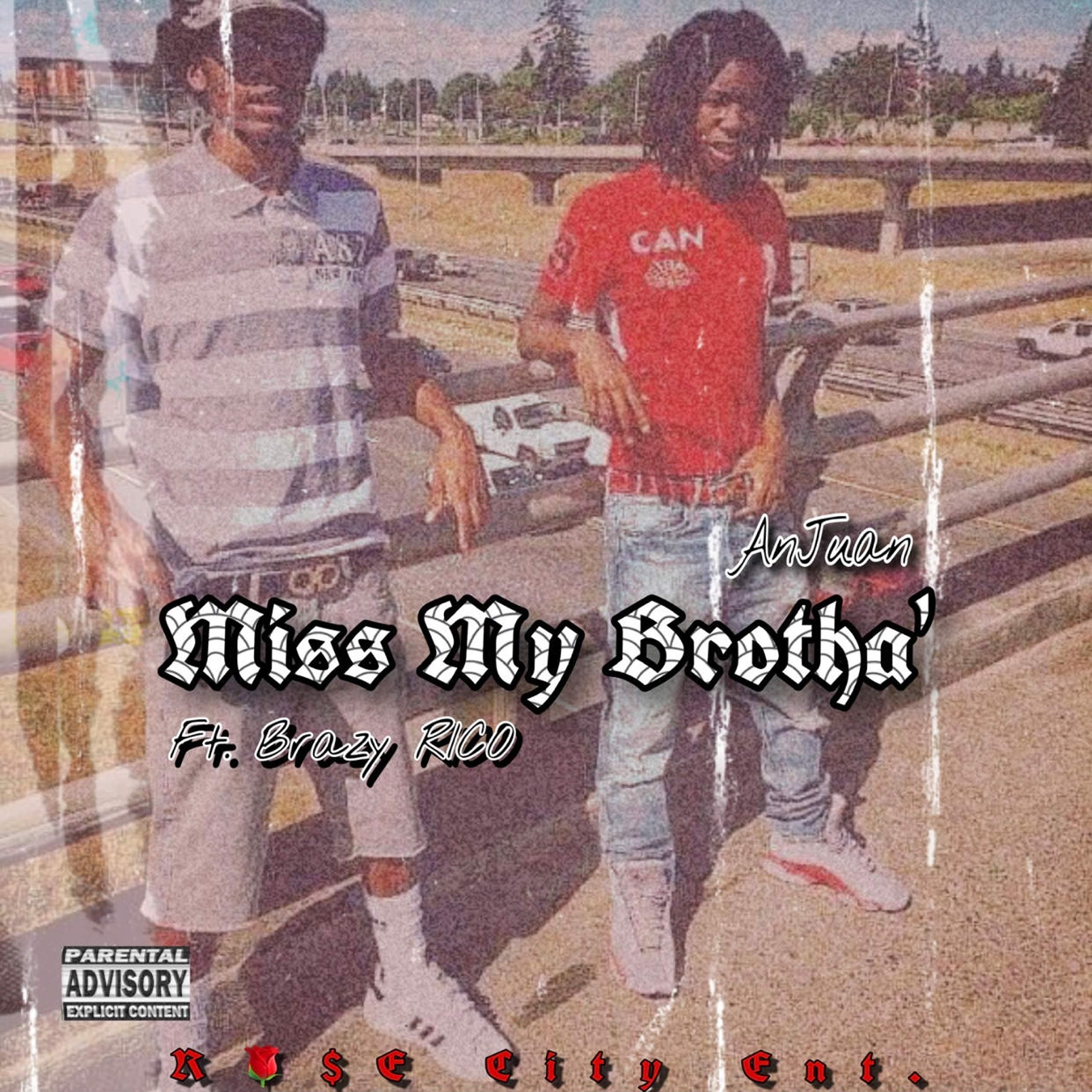 Miss My Brotha' [Explicit]