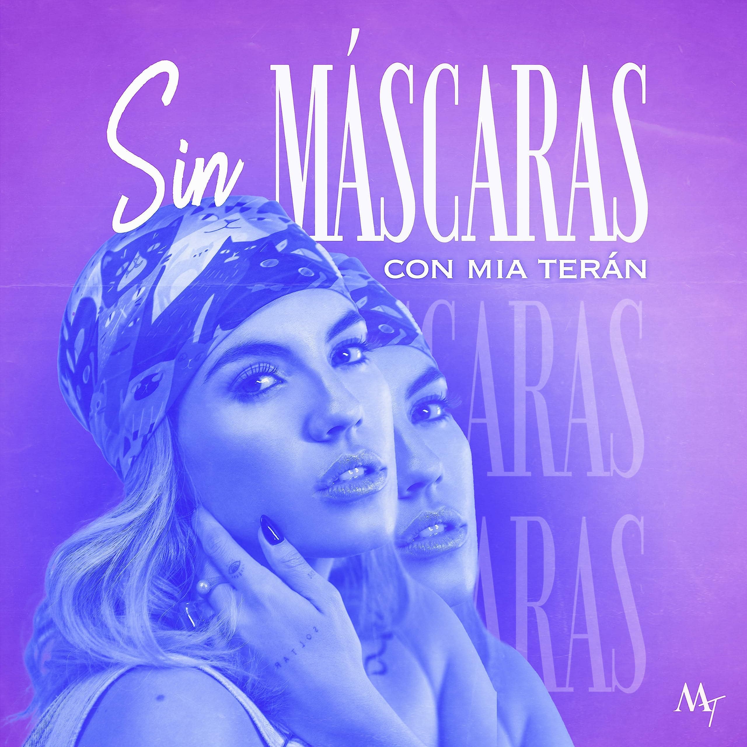 Sin Máscaras con Mia Terán