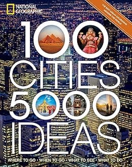 100 Cities, 5,000 Ideas: Where to Go, When to Go, What to Do, What to See Paperback – 19 Jan. 2023