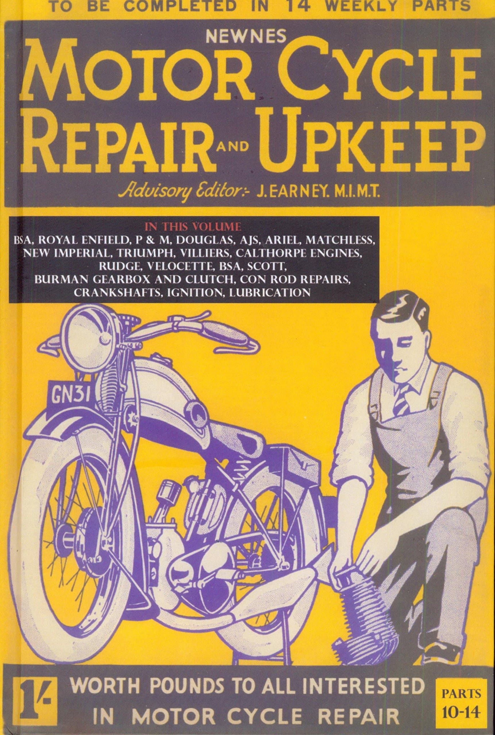 Motorcycle Repair and Upkeep 1930: A Comprehensive, Practical and Authoritative Guide for the Owner,-Driver & Garage Mechanic: Volume 3