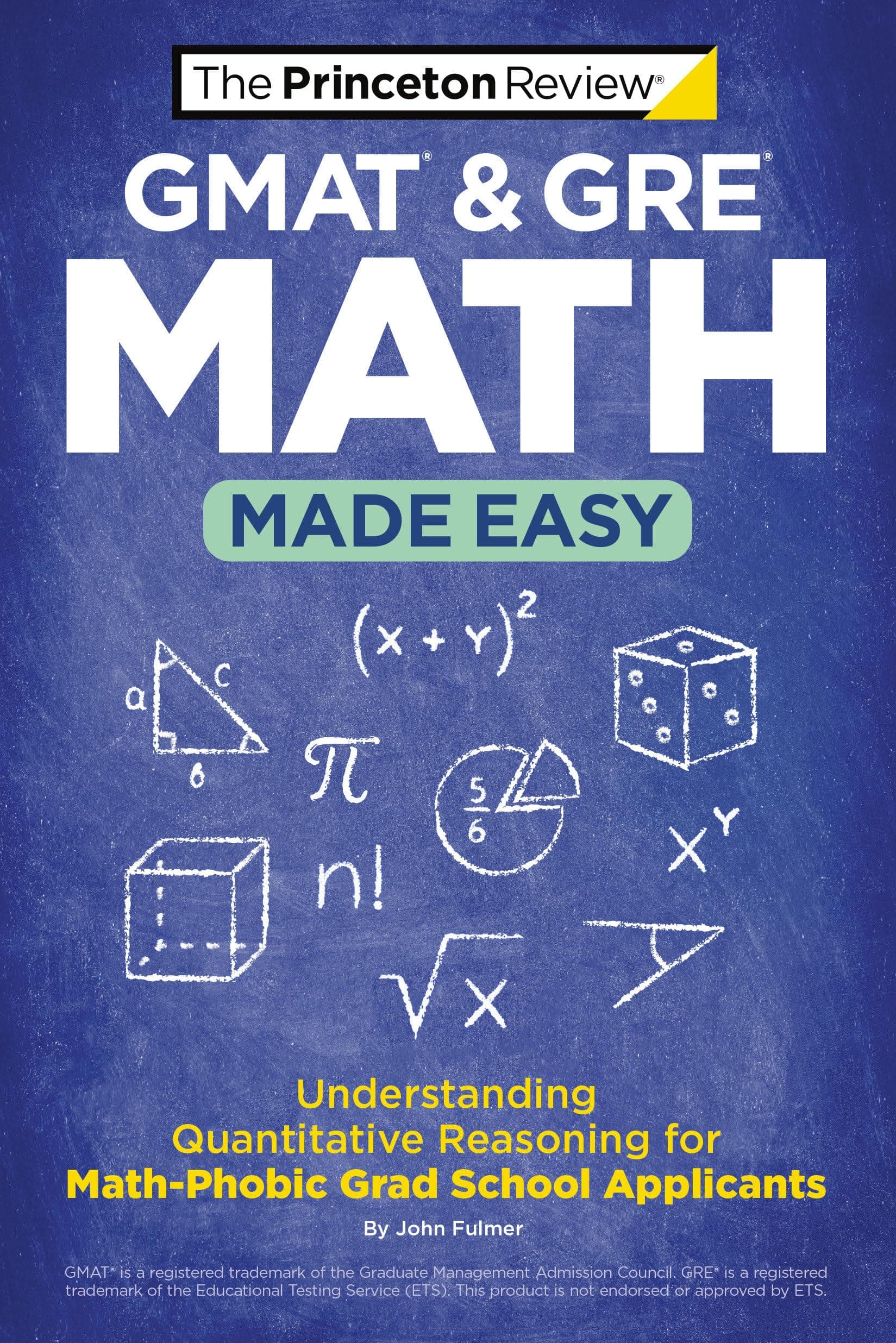 GMAT & GRE Math Made Easy: Understanding Quantitative Reasoning for Math-Phobic Grad School Applicants (Graduate School Test Preparation) Paperback – 7 Feb. 2023