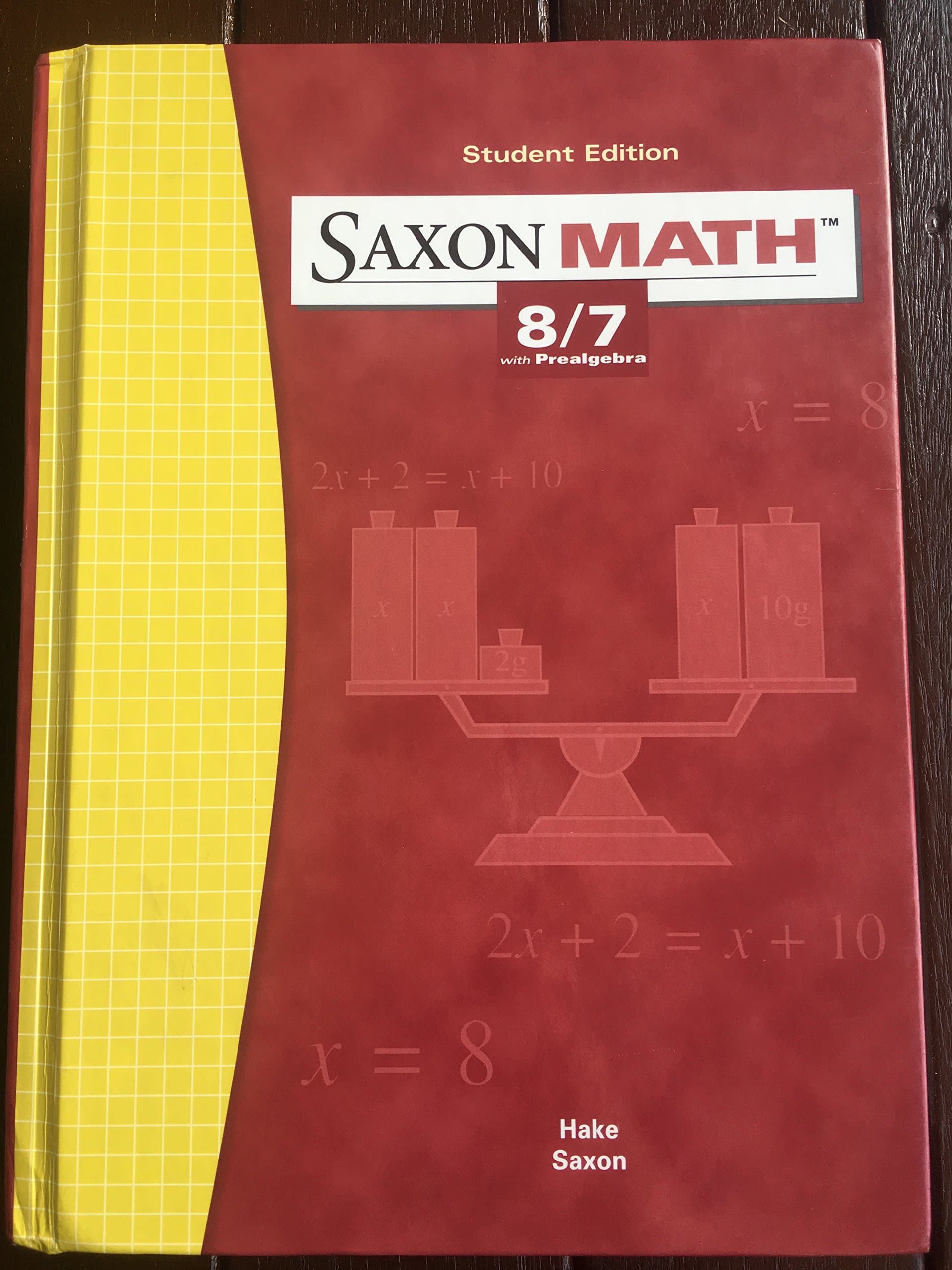 Saxon Math: 8/7 with Prealgebra, Student Edition 3rd Edition 3rd Edition