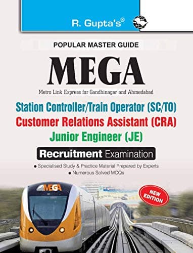 MEGA: Station Controller/Train Operator/Customer Relations Assistant/Junior Engineer Exam Guide