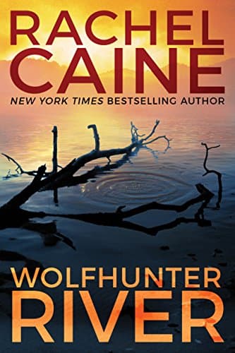 Wolfhunter River: Stillhouse Lake, Book 3
