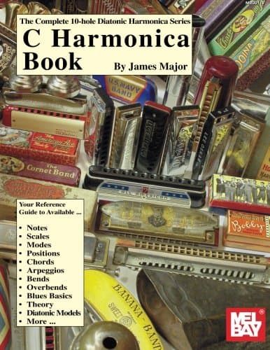 Complete 10-Hole Harmonica Series: C Harmonica Book (Diatonic Harmonica Series)