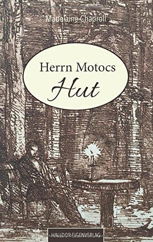 Herrn Motocs Hut (German Edition)