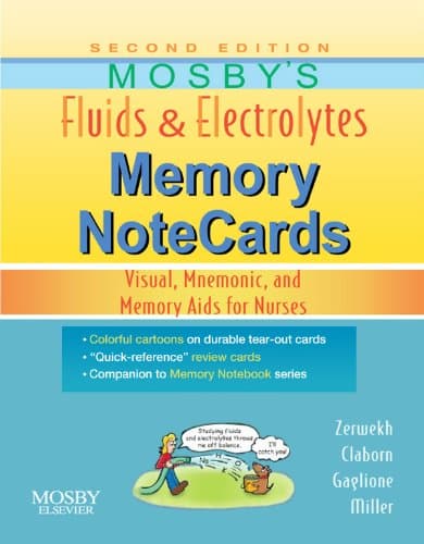 Mosby's Fluids & Electrolytes Memory NoteCards - E-Book: Visual, Mnemonic, and Memory Aids for Nurses
