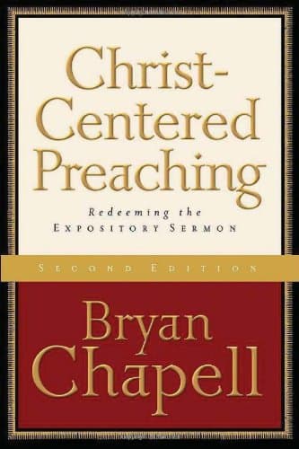 Christ-Centered Preaching: Redeeming the Expository Sermon