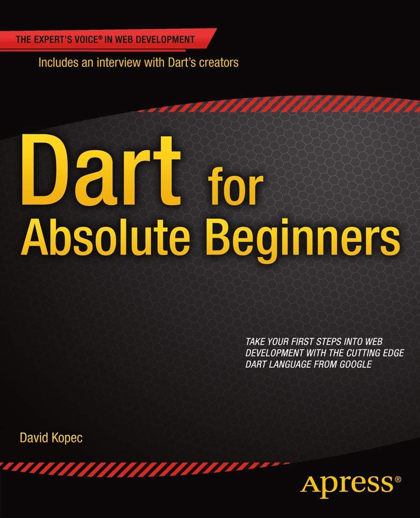Dart for Absolute Beginners 1st ed. Edition