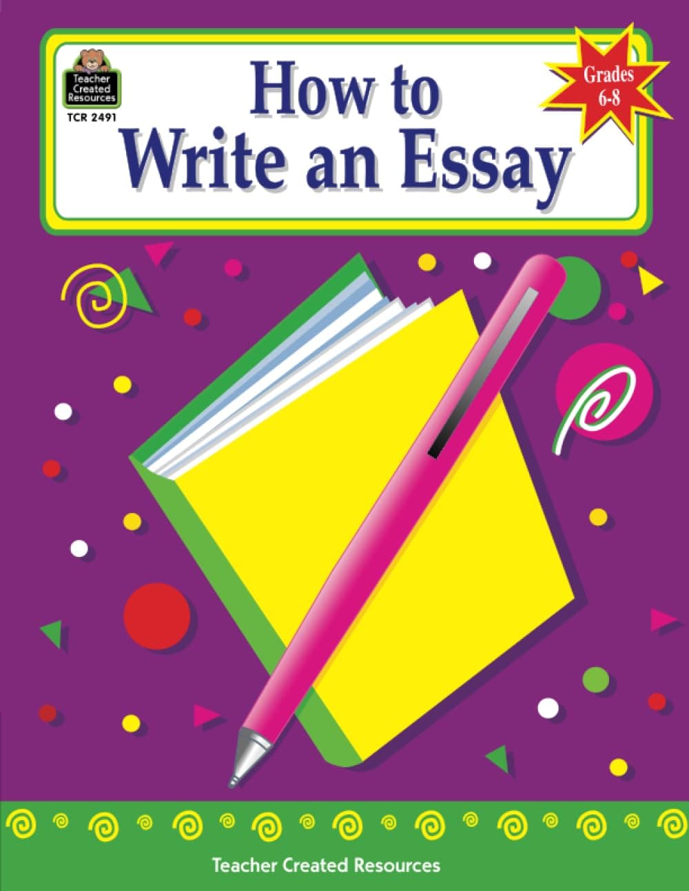 How to Write an Essay, Grades 6-8 (How to Series) Paperback – October 1, 1999