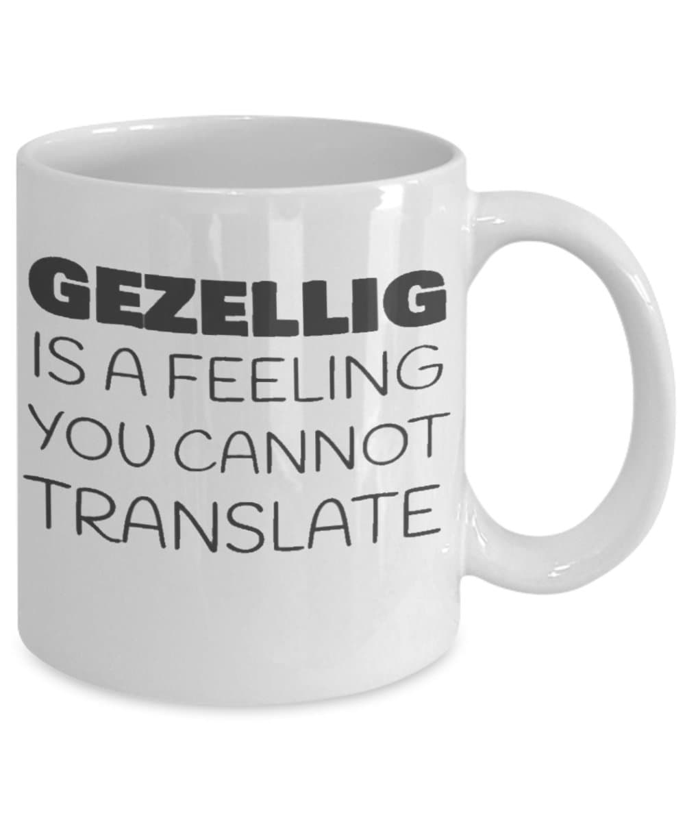 Gezellig is a feeling you cannot translate