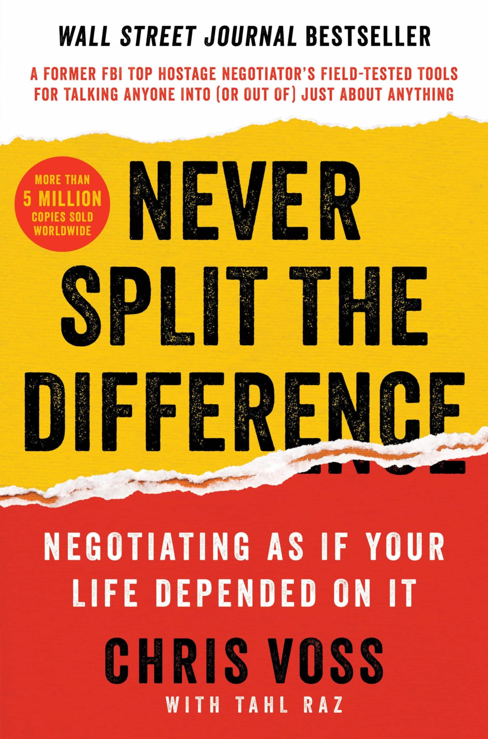 Business Never Split The Difference: Negotiating As If Your Life Depended On It